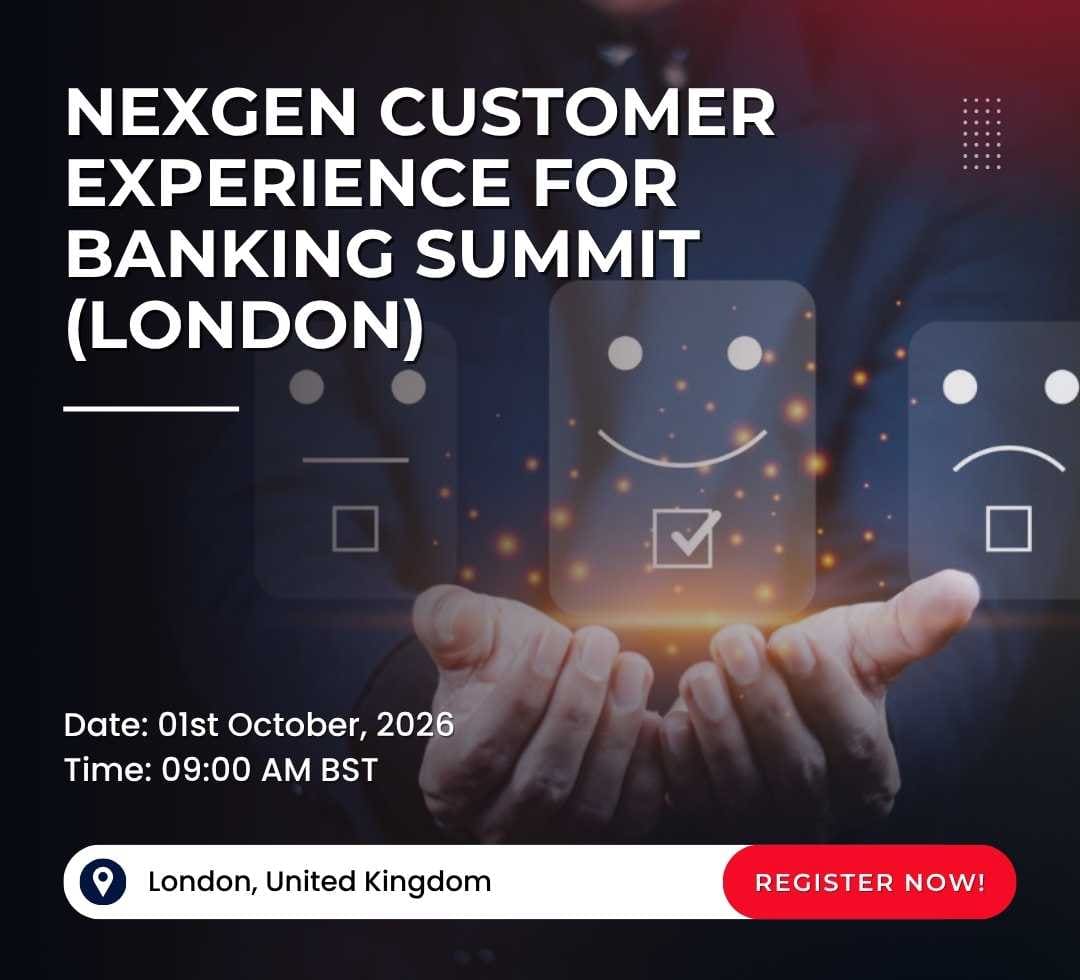 NexGen Customer Experience for Banking Summit(London)