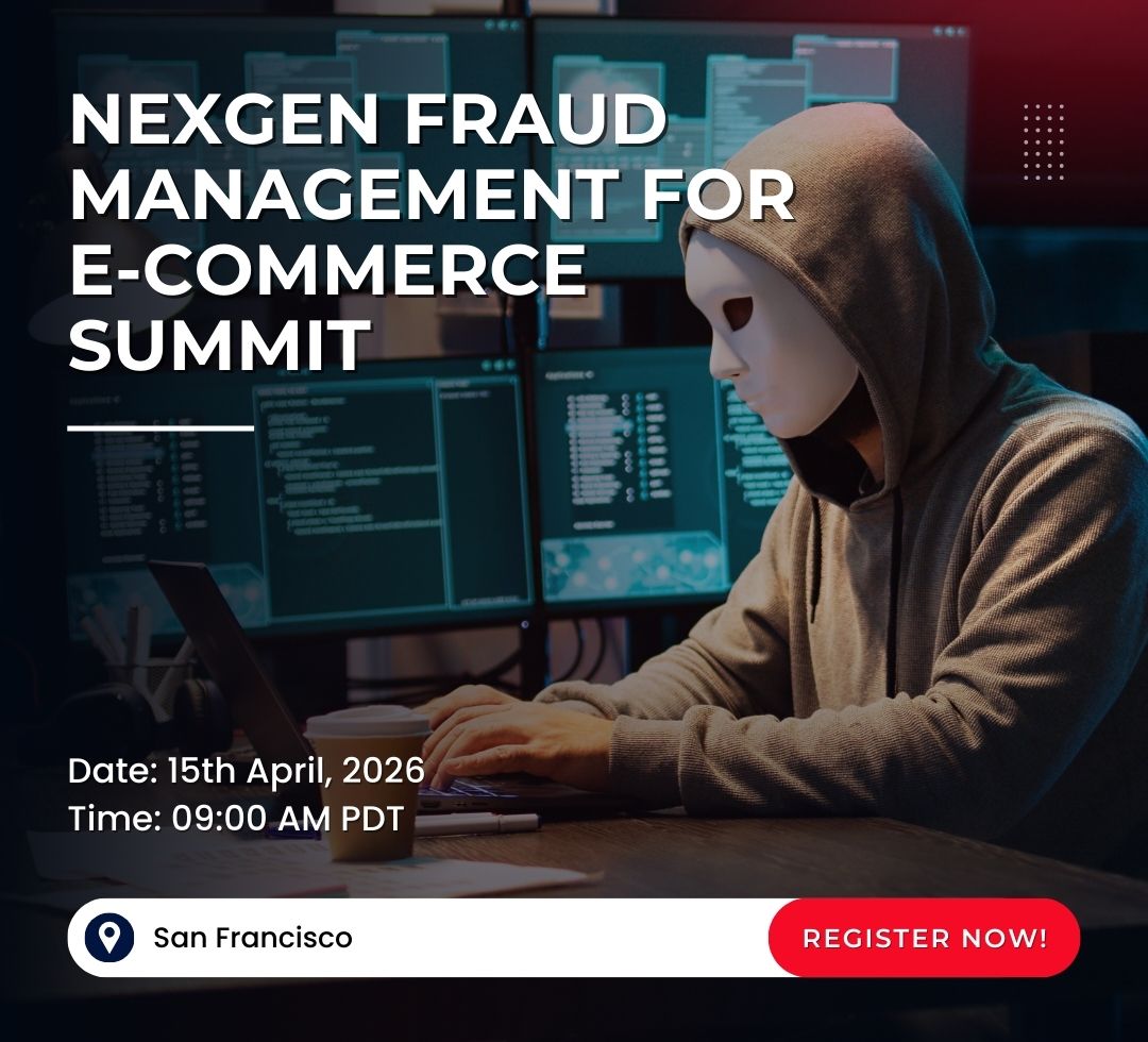 Nexgen Fraud Management for E-commerce Summit