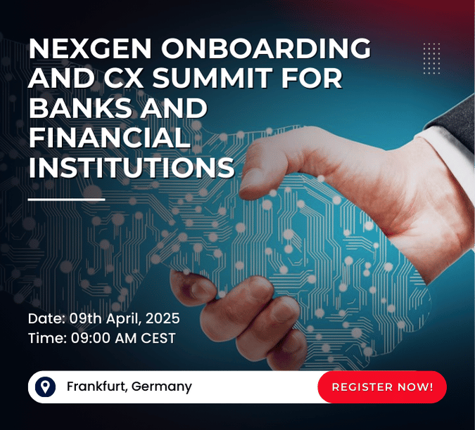 Nexgen Onboarding and CX Summit for Banks and Financial Institutions