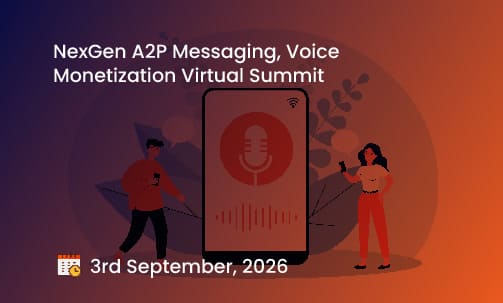 NexGen A2P Messaging, Voice Monetization Virtual Summit