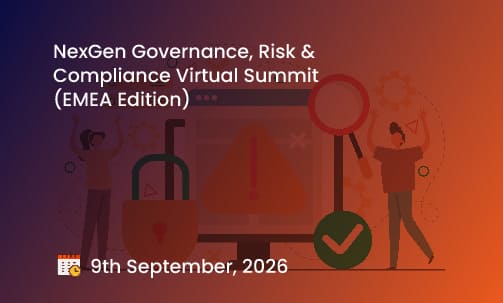 NexGen Governance, Risk & Compliance Virtual Summit (EMEA Edition)