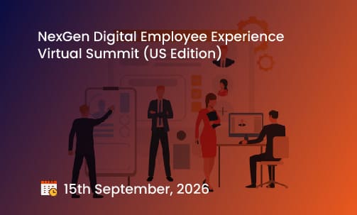 NexGen Digital Employee Experience Virtual Summit (US Edition)
