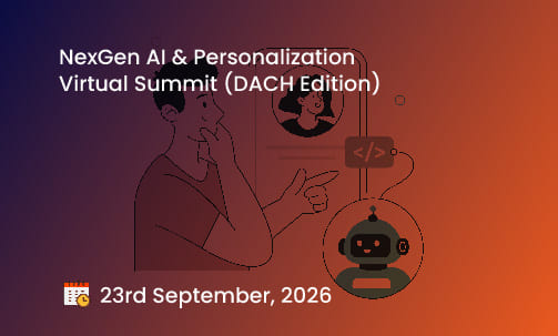 NexGen AI & Personalization Virtual Summit (DACH Edition)