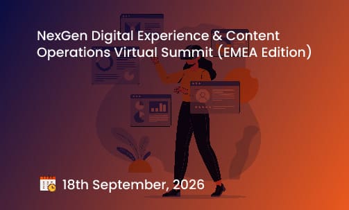 NexGen Digital Experience & Content Operations Virtual Summit (EMEA Edition)