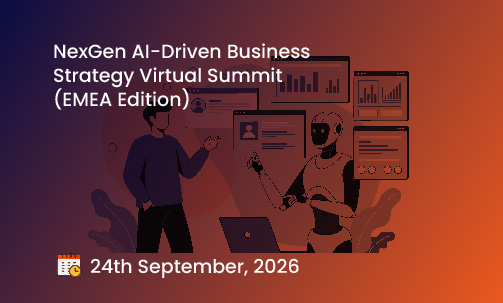 NexGen AI-Driven Business Strategy Virtual Summit (EMEA Edition)