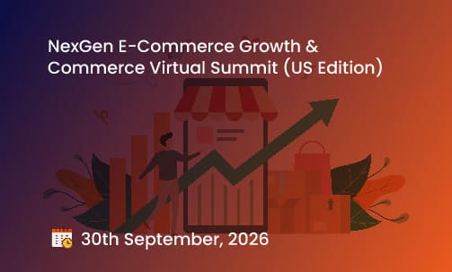 NexGen E-Commerce Growth & Commerce Virtual Summit (US Edition) Accelerate ecommerce growth with marketpl