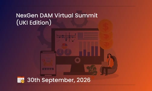 NexGen DAM Virtual Summit (UKI Edition)