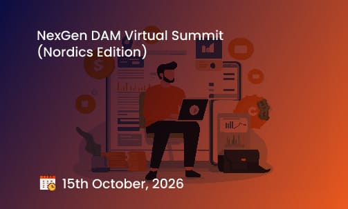 NexGen DAM Virtual Summit (Nordics Edition)