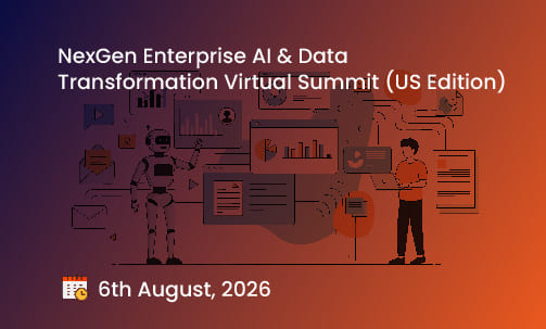 NexGen Enterprise AI & Data Transformation Virtual Summit (US Edition)