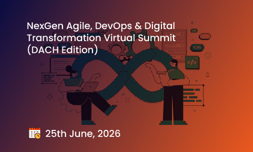 NexGen Agile, DevOps & Digital Transformation Virtual Summit (DACH Edition)