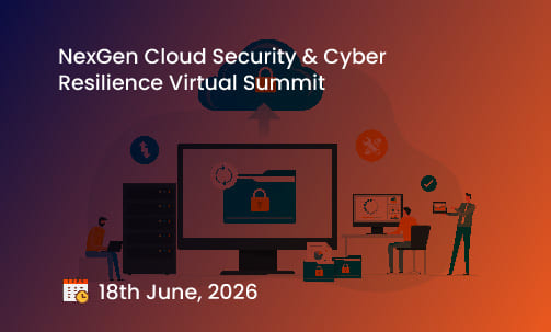 NexGen Cloud Security & Cyber Resilience Virtual Summit