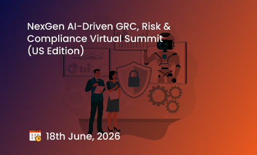 NexGen AI-Driven GRC, Risk & Compliance Virtual Summit (US Edition)