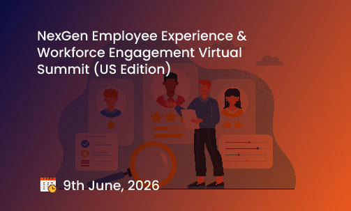 NexGen Employee Experience & Workforce Engagement Virtual Summit (US Edition)