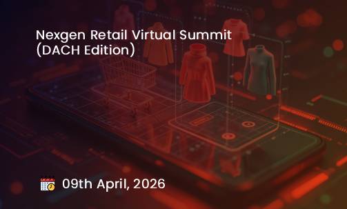 Nexgen Retail Virtual Summit (DACH Edition)