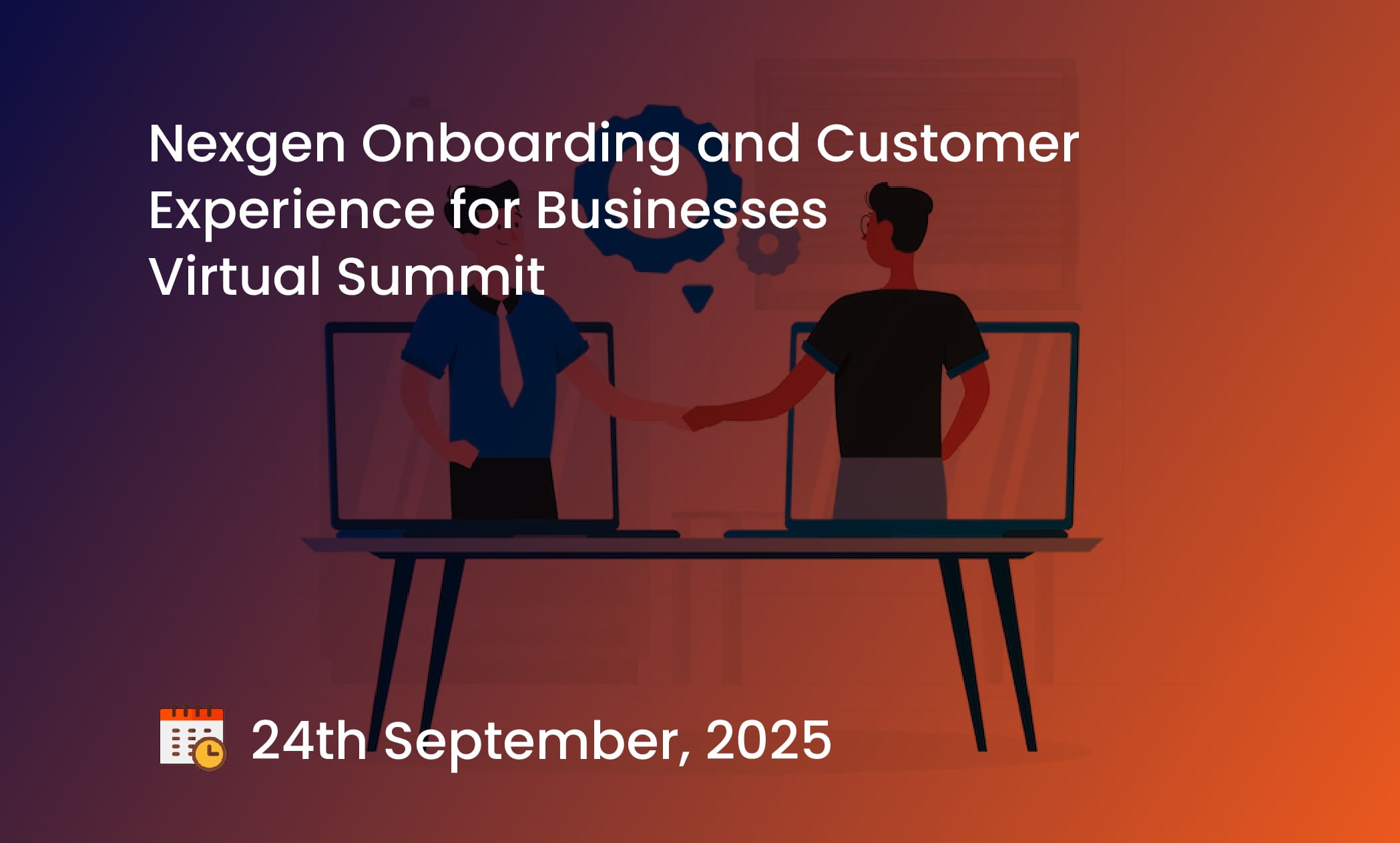 Nexgen Onboarding and Customer Experience for Businesses Virtual Summit