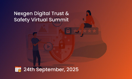 Nexgen Digital Trust & Safety Virtual Summit