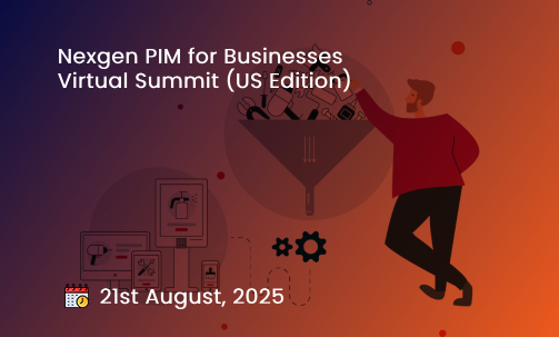 Nexgen PIM for Businesses Virtual Summit (US Edition)