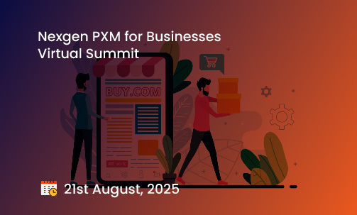 Nexgen PXM for Businesses Virtual Summit