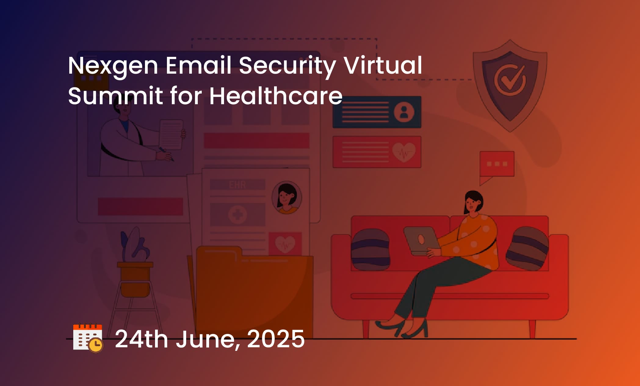 Nexgen Email Security Virtual Summit for Healthcare