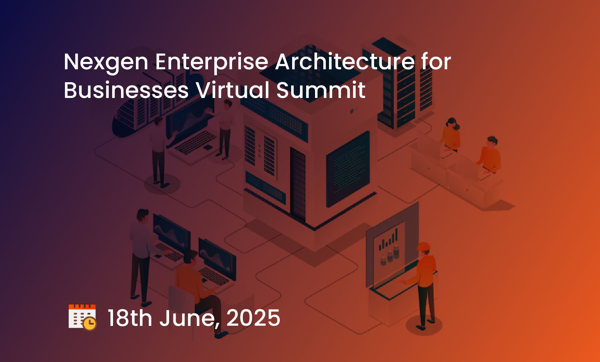 Nexgen Enterprise Architecture for Businesses Virtual Summit