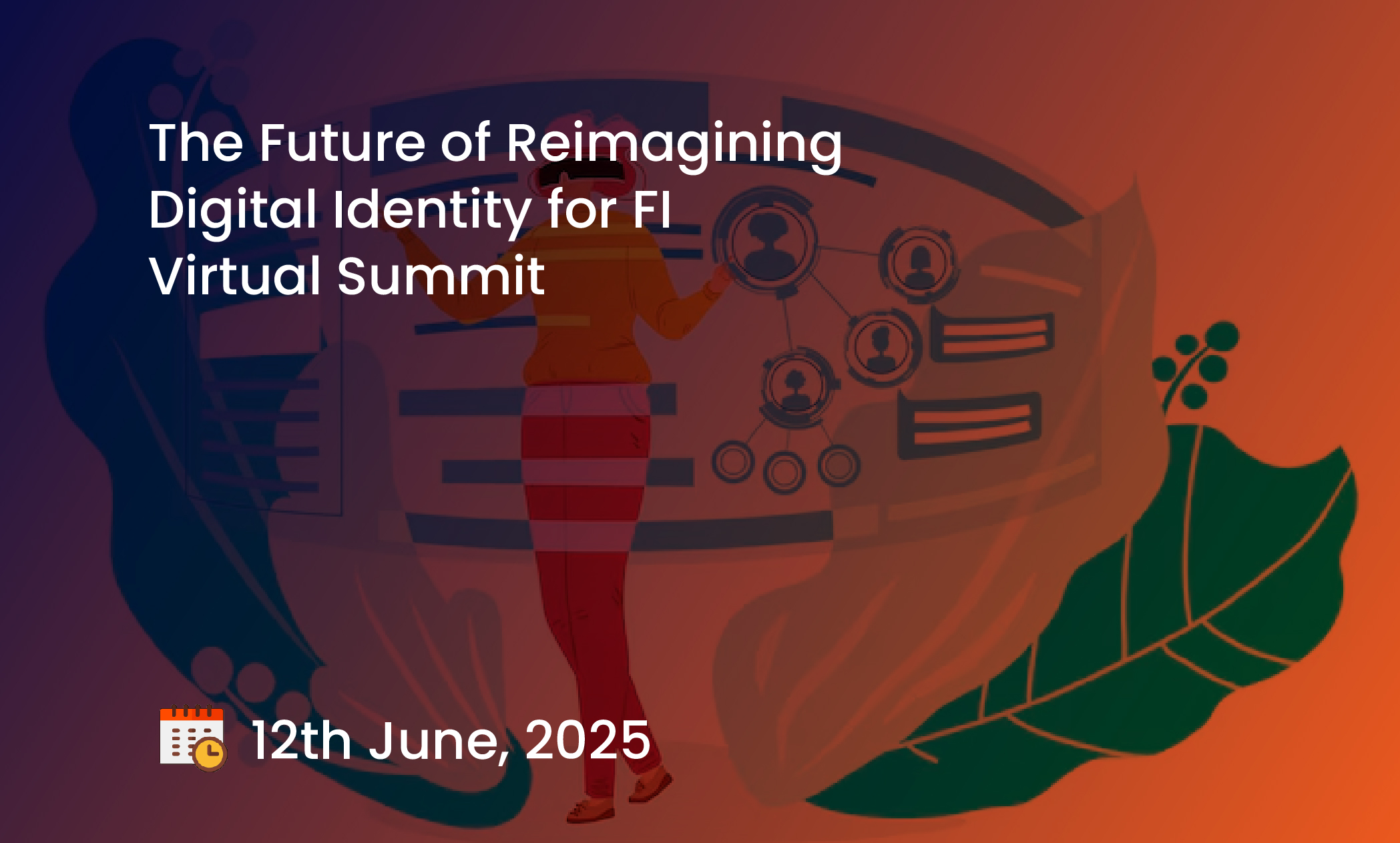The Future of Reimagining Digital Identity for FI Virtual Summit