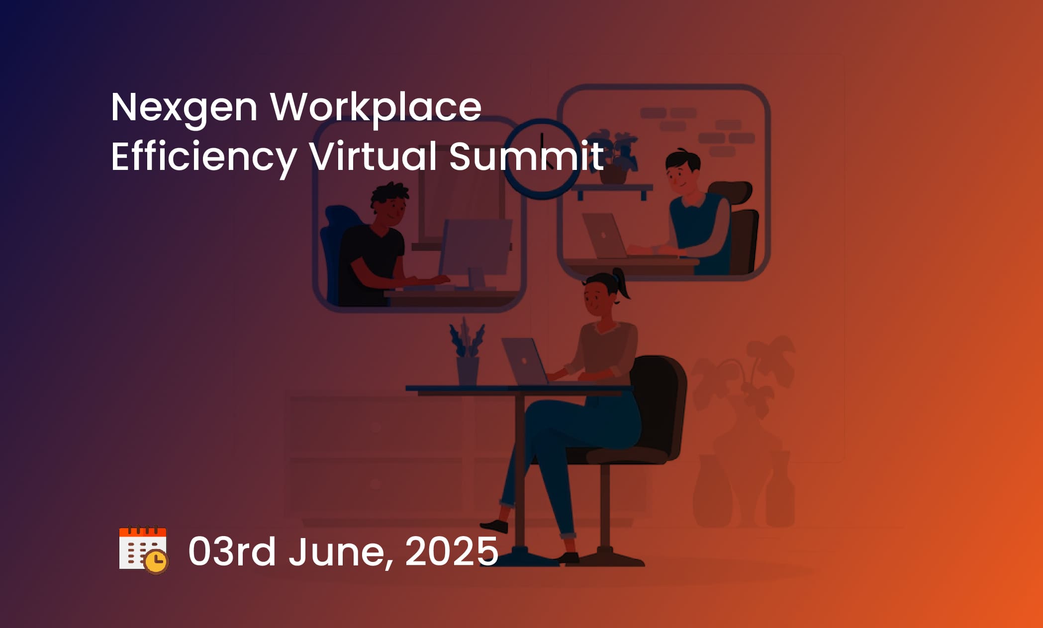 Nexgen Workplace Efficiency Virtual Summit