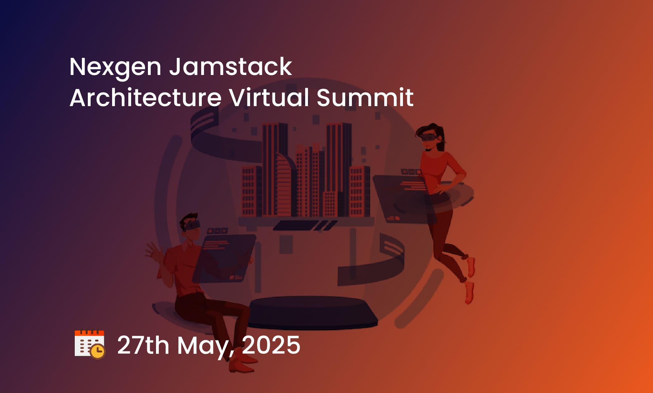 Nexgen Jamstack Architecture Virtual Summit