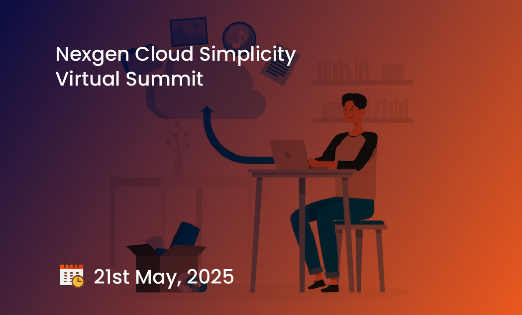 Nexgen Cloud Simplicity Virtual Summit