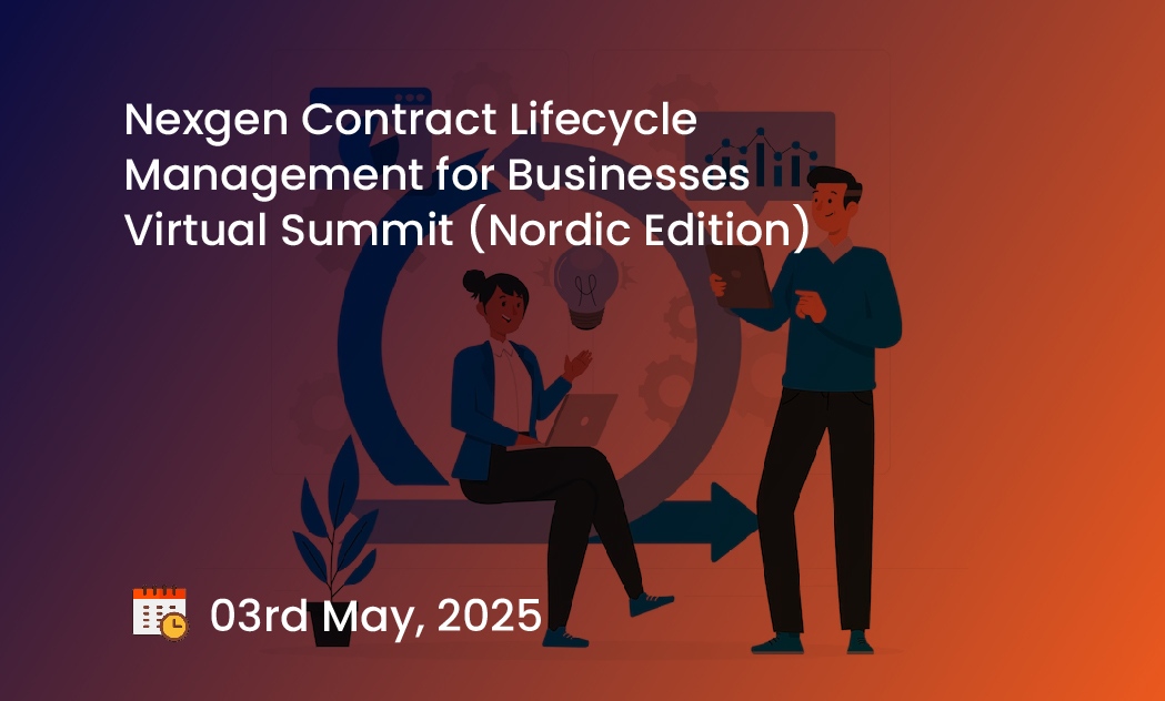 Nexgen Contract Lifecycle Management for Businesses Virtual Summit (Nordic Edition)