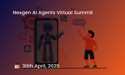 Nexgen AI Agents Virtual Summit