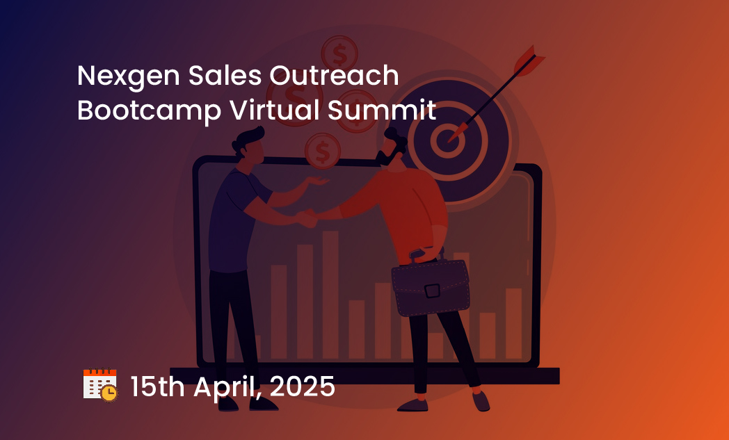 Nexgen Sales Outreach Bootcamp Virtual Summit