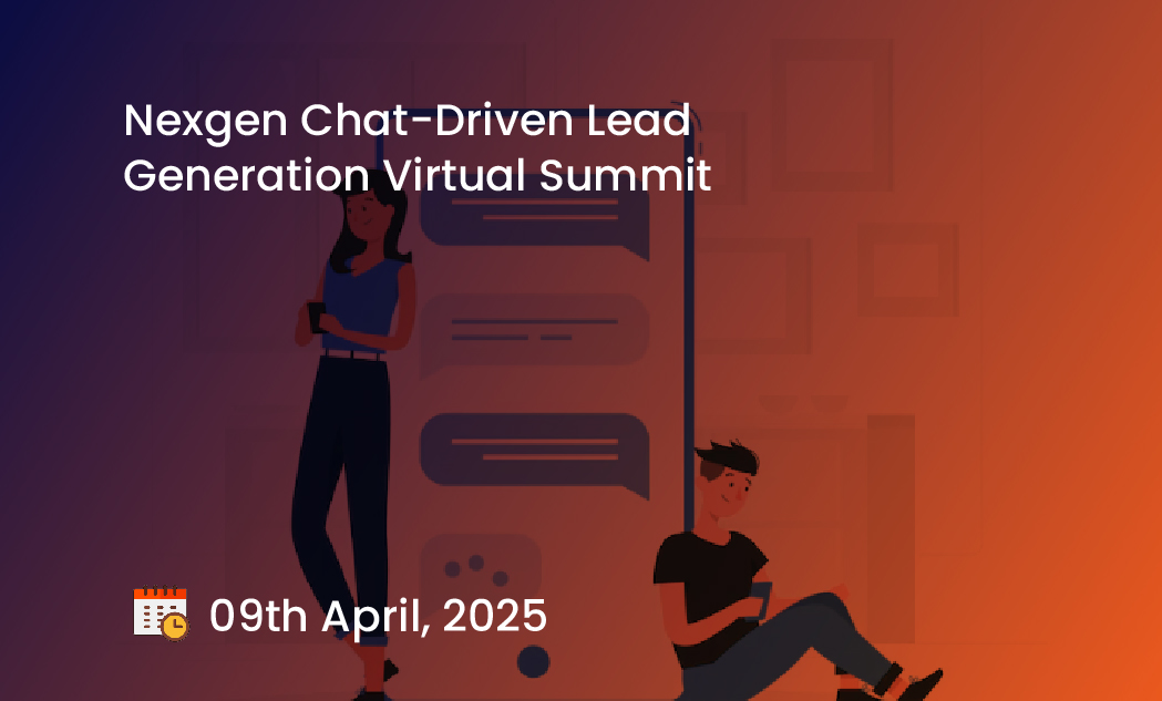 Nexgen Chat-Driven Lead Generation Virtual Summit