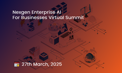 Nexgen Enterprise AI for Businesses Virtual Summit