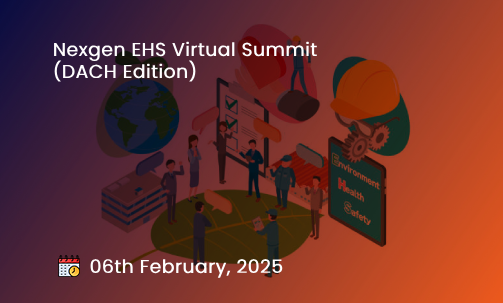 Nexgen EHS Virtual Summit (DACH Edition)