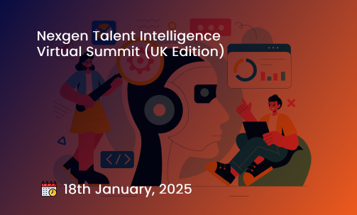 Nexgen Talent Intelligence Virtual Summit (UK Edition)
