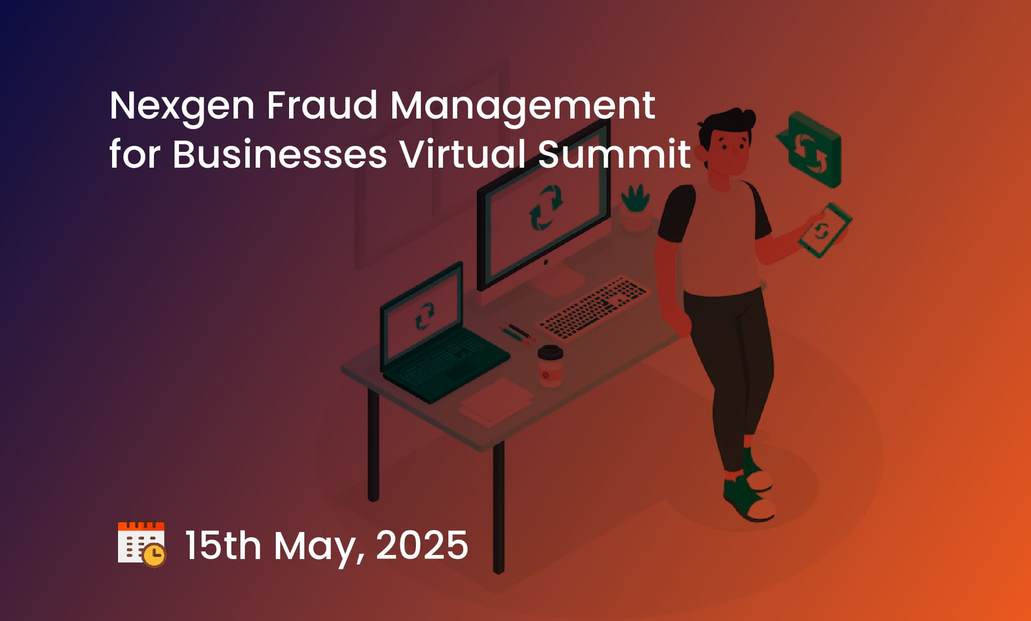 Nexgen Fraud Management for Businesses Virtual Summit