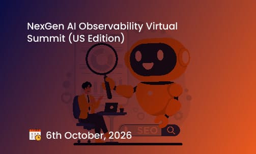 NexGen AI Observability Virtual Summit (US Edition)