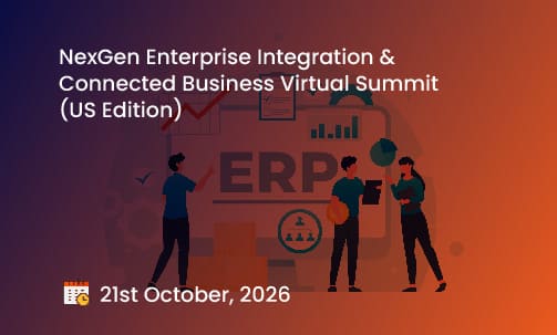 NexGen Enterprise Integration & Connected Business Virtual Summit (US Edition)