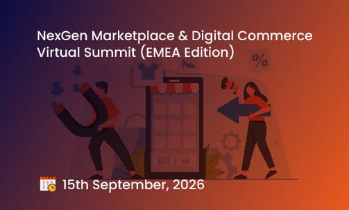 NexGen Marketplace & Digital Commerce Virtual Summit (EMEA Edition)