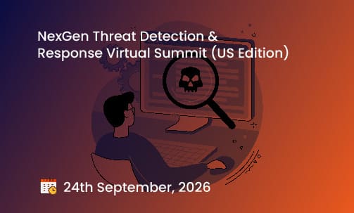 NexGen Threat Detection & Response Virtual Summit (US Edition)