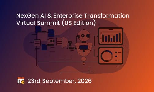 NexGen AI & Enterprise Transformation Virtual Summit (UK Edition)