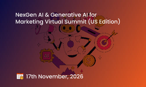 NexGen AI & Generative AI for Marketing Virtual Summit (US Edition)