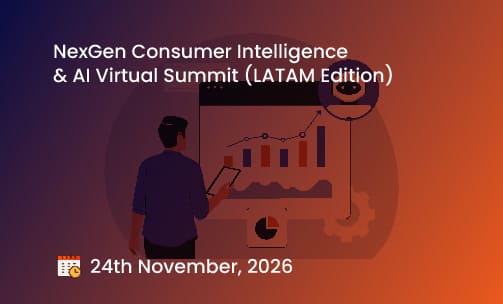 NexGen Consumer Intelligence & AI Virtual Summit (LATAM Edition)